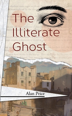 The Illiterate Ghost 1908125918 Book Cover