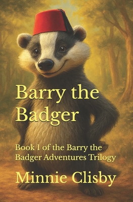 Barry the Badger B0FSXTPFTV Book Cover