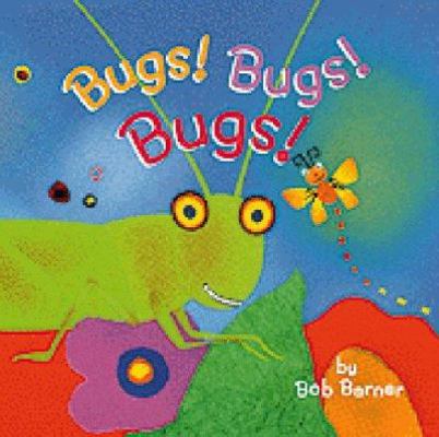 Bugs! Bugs! Bugs!: (books for Boys, Boys Books ... 0811822389 Book Cover