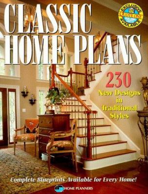 Classic Home Plans: 230 Designs in Traditional ... 1881955435 Book Cover