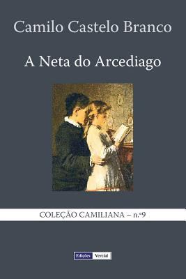 A Neta do Arcediago [Portuguese] 1494469073 Book Cover
