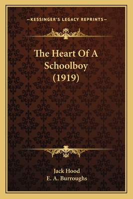 The Heart Of A Schoolboy (1919) 1167184815 Book Cover