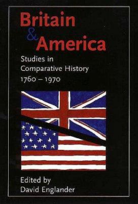 Britain and America: Studies in Comparative His... 0300069774 Book Cover