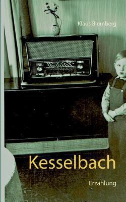 Kesselbach: Erzählung [German] 3748151136 Book Cover