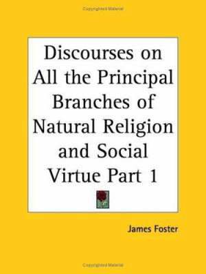 Discourses on All the Principal Branches of Nat... 0766168832 Book Cover