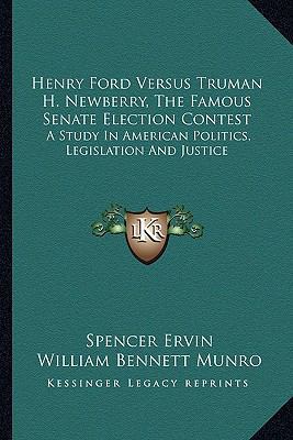 Henry Ford Versus Truman H. Newberry, The Famou... 1163140120 Book Cover