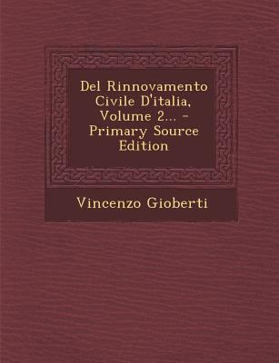 Del Rinnovamento Civile D'italia, Volume 2... [Italian] 1293185035 Book Cover
