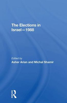 The Elections in Israel1988 0367307111 Book Cover