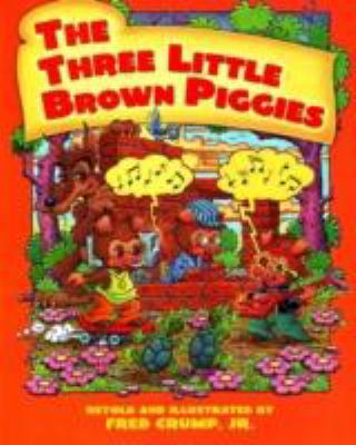 The Three Little Brown Piggies 1932715835 Book Cover