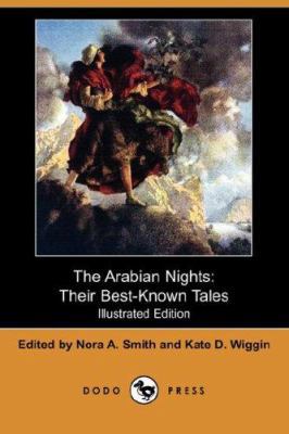 The Arabian Nights, Their Best-Known Tales (Ill... 1406550302 Book Cover