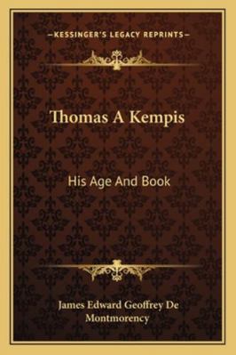 Thomas A Kempis: His Age And Book 1163104965 Book Cover