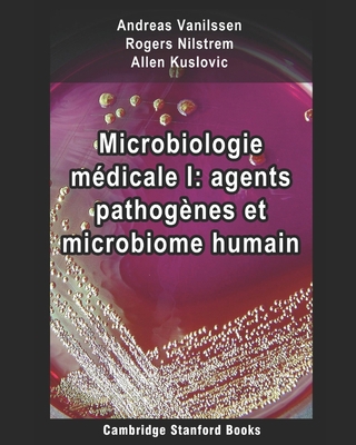 Microbiologie médicale I: agents pathogènes et microbiome humain (French Edition) B08HW5W83Z Book Cover