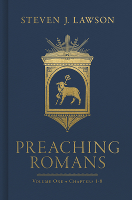 Preaching Romans, Volume One: Chapters 1-8 Volu... 1087738253 Book Cover