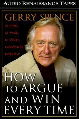 How to Argue and Win Every Time: At Home, at Wo... 1559273321 Book Cover