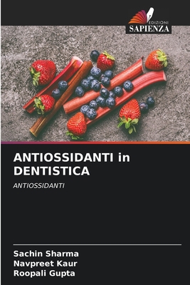 ANTIOSSIDANTI in DENTISTICA [Italian] 6209260497 Book Cover
