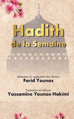 Hadith de la Semaine [French, Middle] B0D1JWHNKK Book Cover