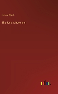 The Joss: A Reversion 3368930257 Book Cover