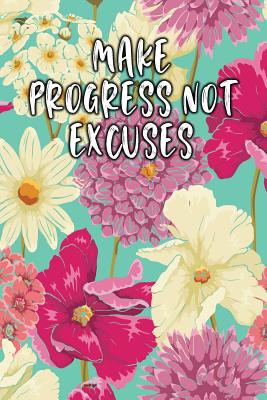 Make Progress Not Excuses: Keto Diet Diary 1090347472 Book Cover