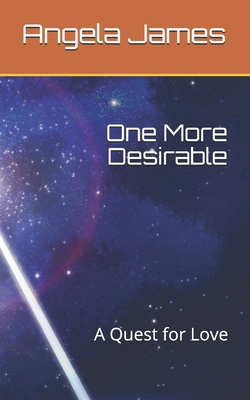 One More Desirable: A Quest for Love B08KSPM1J6 Book Cover