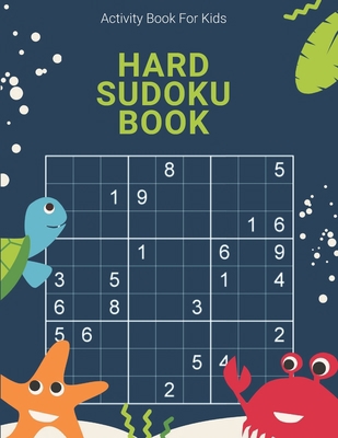 Activity Book For Kids, Hard Sudoku Book: Easy,... [Large Print] 1707767327 Book Cover