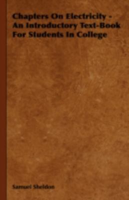 Chapters on Electricity - An Introductory Text-... 1443732044 Book Cover