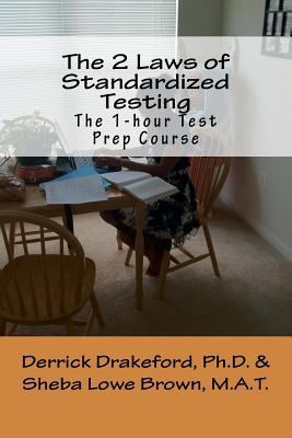 The 2 Laws of Standardized Testing: The 1-hour ... 1545029512 Book Cover