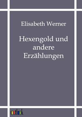 Hexengold und andere Erz?hlungen [German] 3864035953 Book Cover