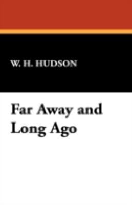 Far Away and Long Ago 1434472663 Book Cover