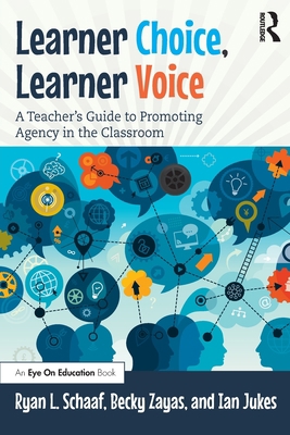 Learner Choice, Learner Voice: A Teacher's Guid... 0367610345 Book Cover