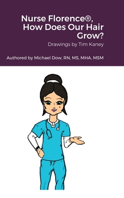 Nurse Florence(R), How Does Our Hair Grow?            Book Cover
