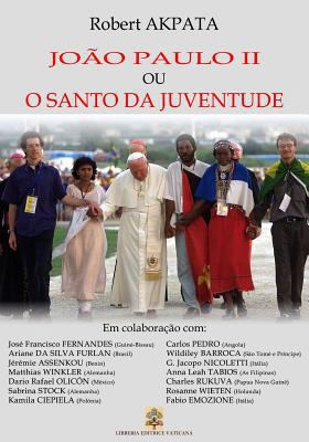 Joao Paulo II ou o Santo da juventude [Portuguese] 1500654760 Book Cover