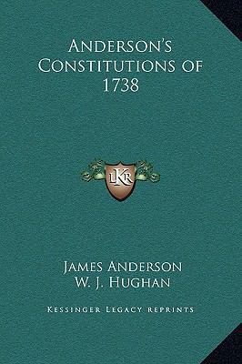Anderson's Constitutions of 1738 1169303315 Book Cover