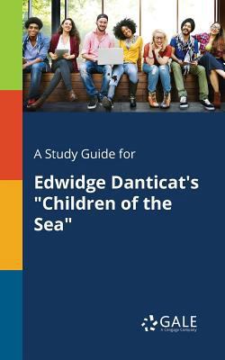A Study Guide for Edwidge Danticat's "Children ... 137537799X Book Cover