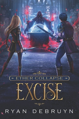 Excise: A Post-Apocalyptic LitRPG 1950914313 Book Cover