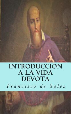 Introduccion a la vida devota [Spanish] 1492950513 Book Cover