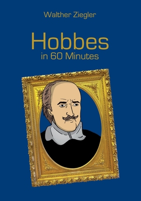 Hobbes in 60 Minutes 3751968318 Book Cover