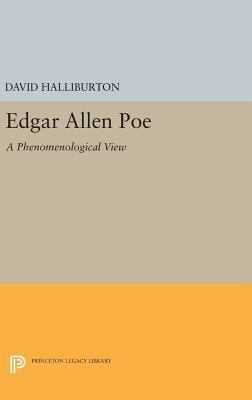 Edgar Allan Poe: A Phenomenological View 0691646244 Book Cover