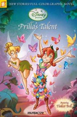 Disney Fairies Graphic Novel #1: Prilla's Talent 1597071870 Book Cover