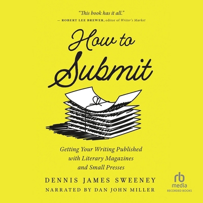 How to Submit: Getting Your Writing Published w... B0FNS6L85J Book Cover