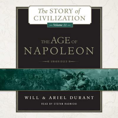 The Age of Napoleon: A History of European Civi... 1504658205 Book Cover