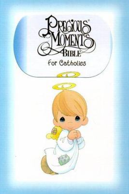 Precious Moments Bible for Catholics 0785200525 Book Cover