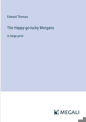 The Happy-go-lucky Morgans: in large print 3387089341 Book Cover
