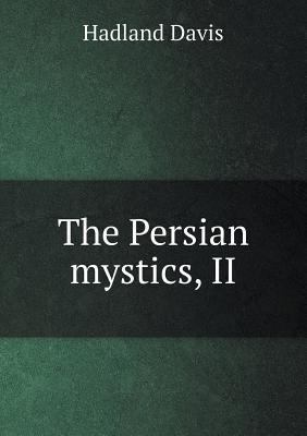 The Persian mystics, II 5518717083 Book Cover