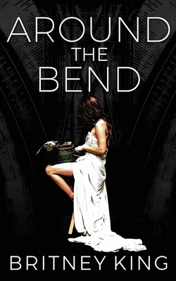 Around The Bend 0989218449 Book Cover