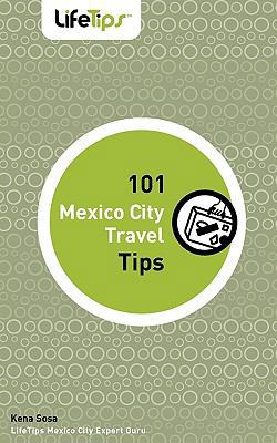 101 Mexico City Travel Tips 1602750556 Book Cover