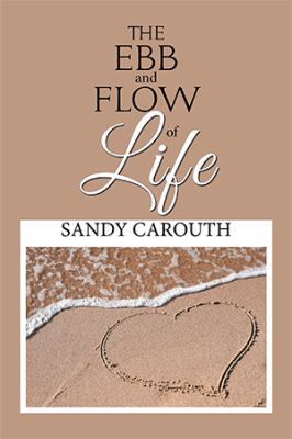 The Ebb and Flow of Life 1984562789 Book Cover