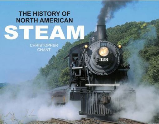 The History of North American Steam 0785821511 Book Cover