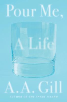 Pour Me, a Life 0399574913 Book Cover