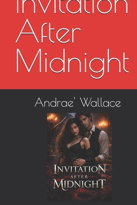 Invitation After Midnight B0GQ9PBDC8 Book Cover