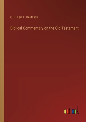 Biblical Commentary on the Old Testament 3368182609 Book Cover